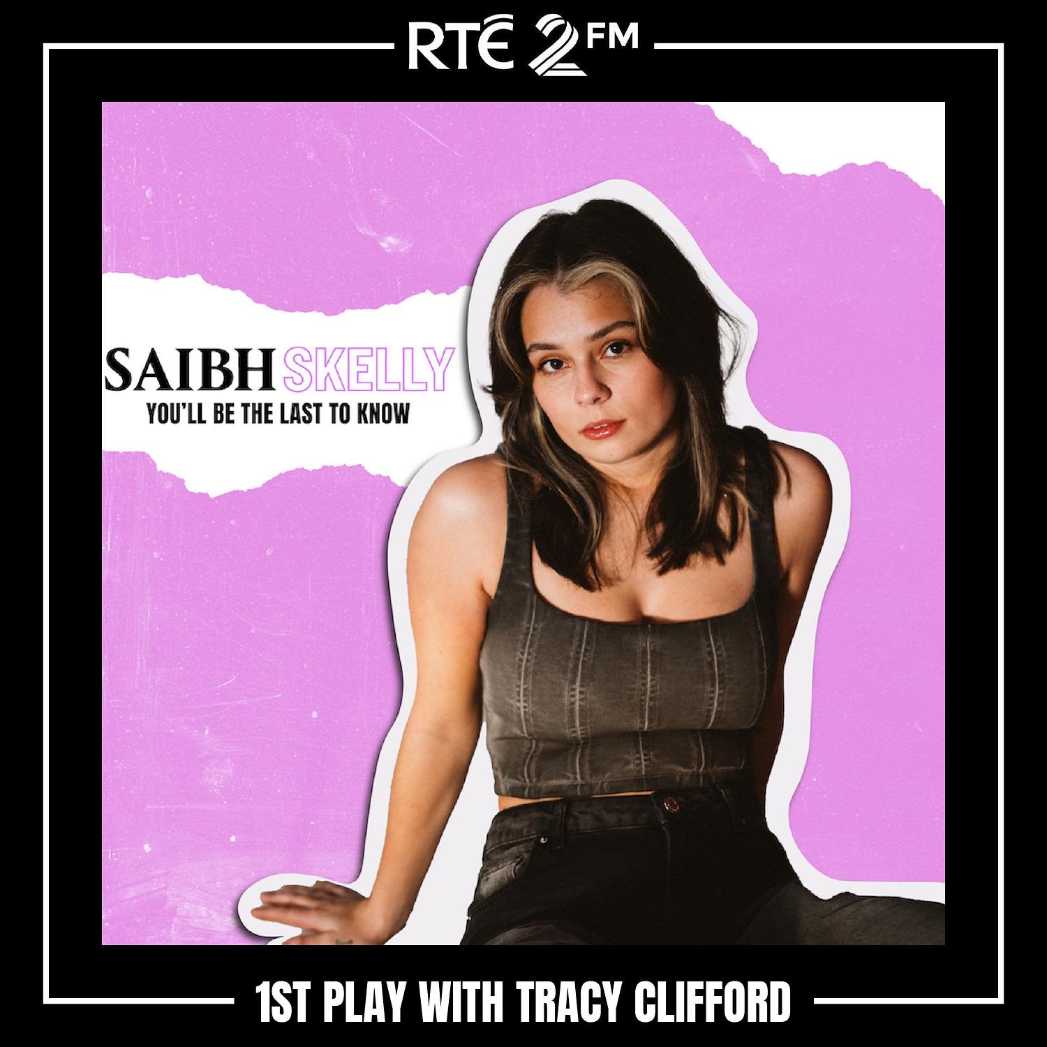 S A I B H  S K E L L Y

Tune in to @tracyclifford1 today on @rte2fm from 12 for the exclusive First Play of &lsquo;You&rsquo;ll Be The Last To Know&rsquo;, the brilliant new single from @saibhskellymusic 

If you like what you hear, be sure to presav