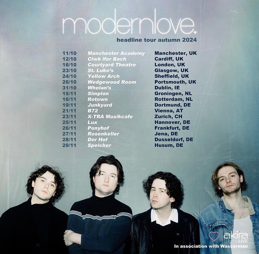 ON TOUR

The @modernlove_band bais are back at it! 17 EU dates this Autumn including a @whelanslive Dublin headliner 💚

tickets onsale this Friday. Get involved 

#modernlove #ontour