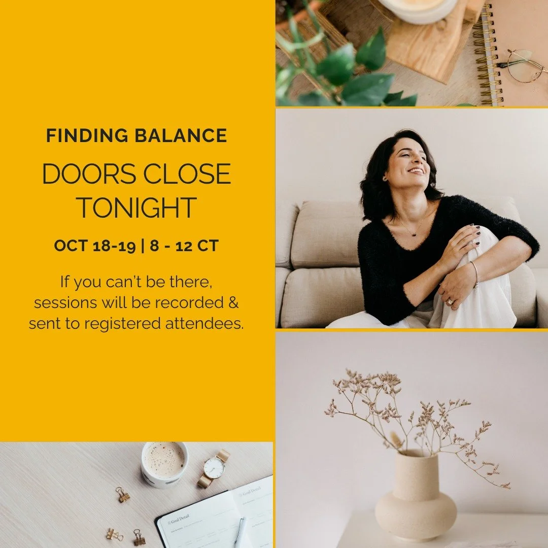 This is it.

​Doors for my virtual stress relief retreat, Finding Balance, close tonight.​

If you can't make it the mornings of October 18 &amp; 19, the recordings will be sent to you after the retreat.

​Last chance to sign up at the link in bio.

