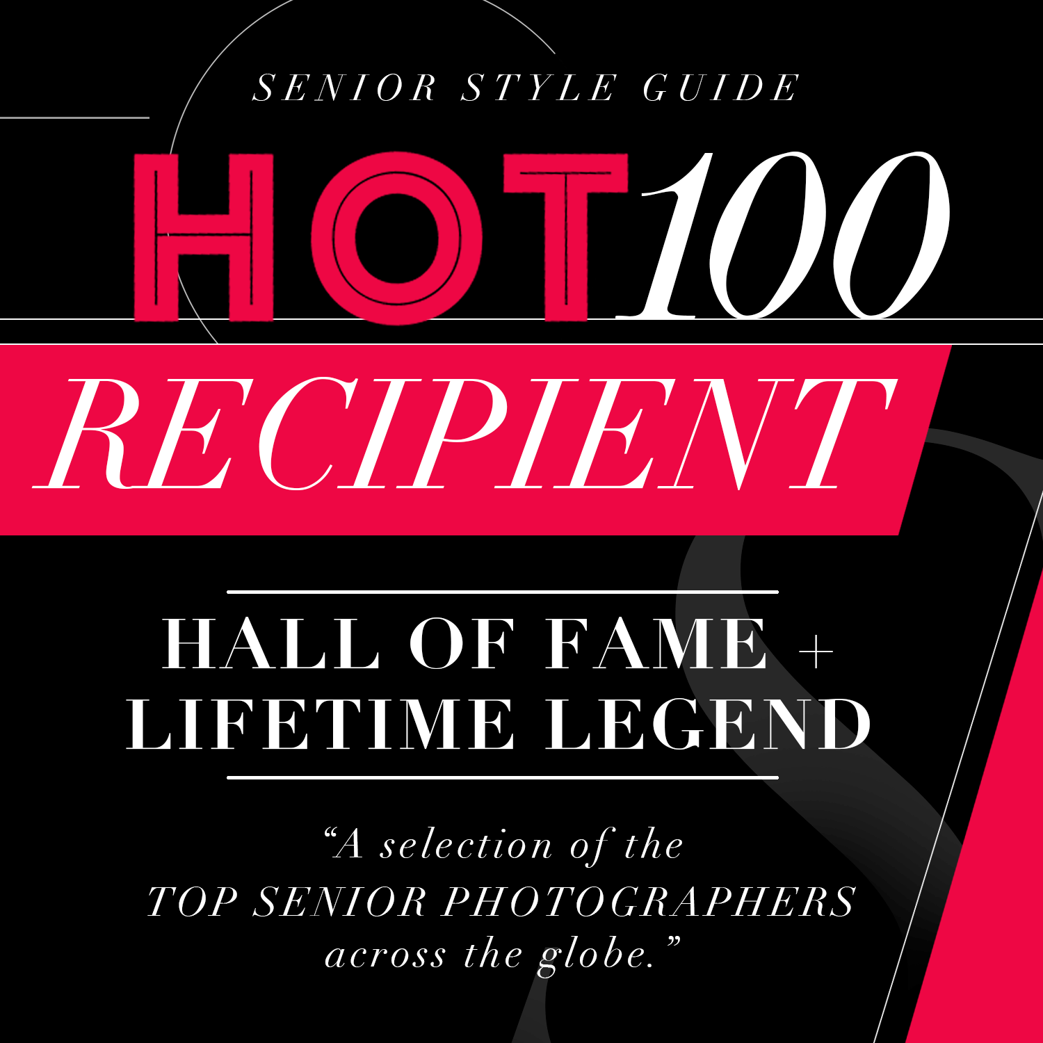 Book cover titled "Senior Style Guide HOT 100 Recipient" with subtitle "Hall of Fame + Lifetime Legend" and quote "A selection of the top senior photographers across the globe."