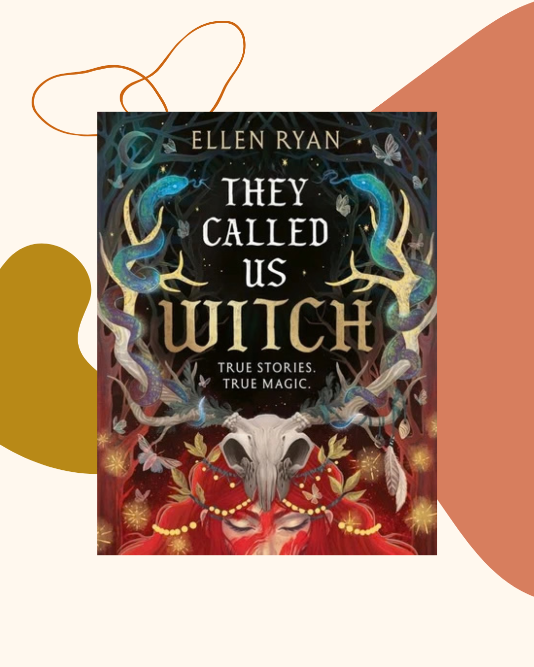 They Called Us Witch by Ellen Ryan