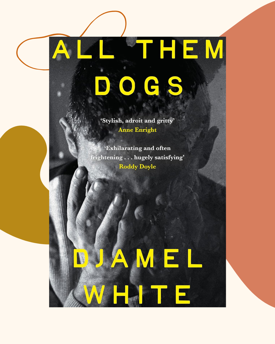 All Them Dogs by Djamel White