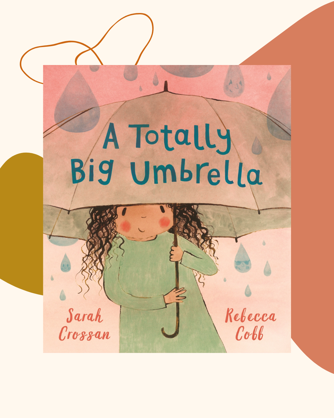 A Totally Big Umbrella by Sarah Crossan
