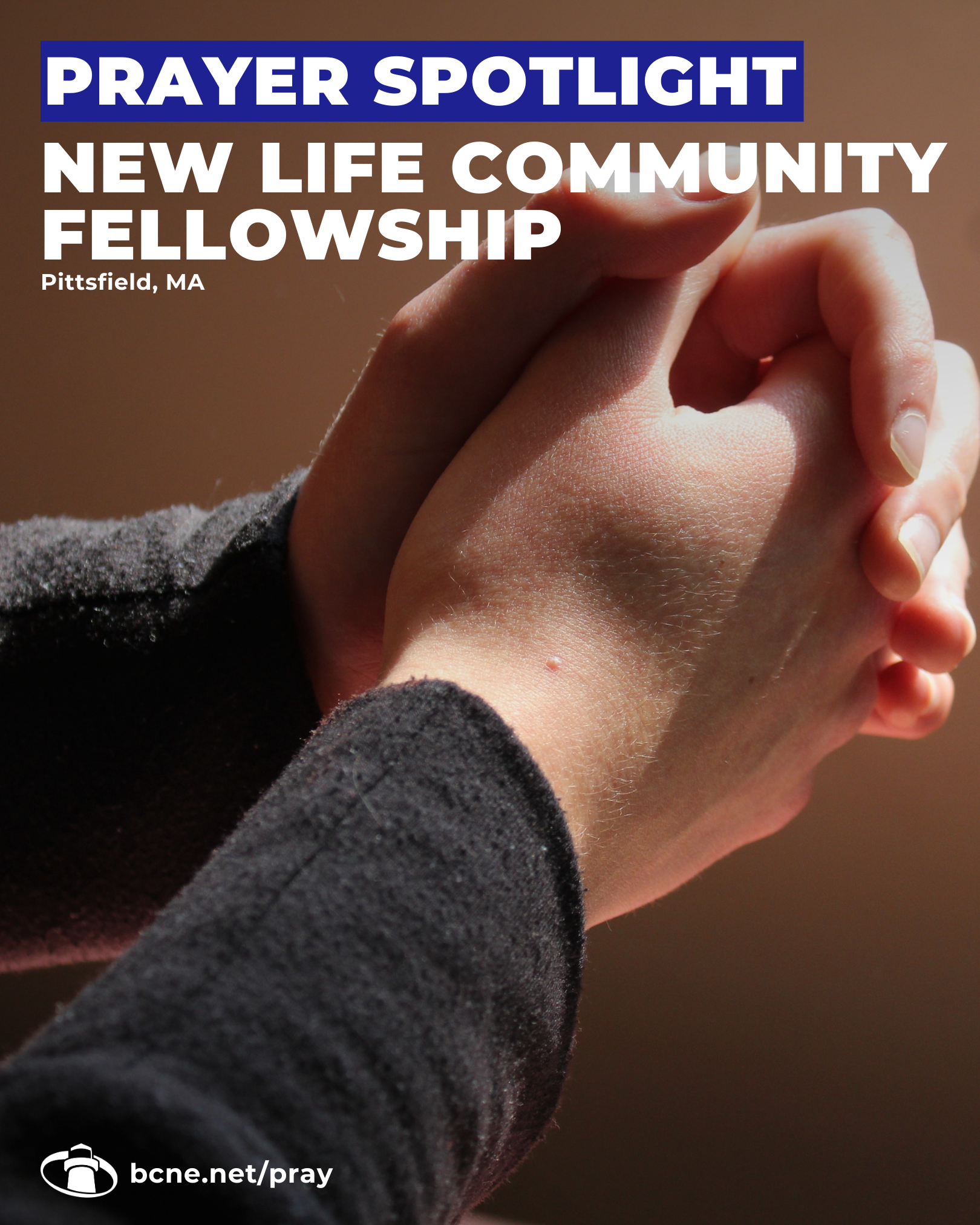 New Life Community Fellowship: Pittsfield, MA
