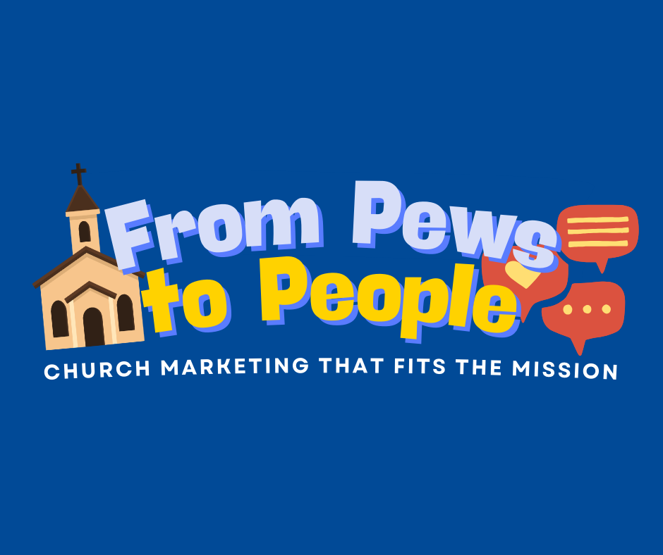 From Pews to People: Church Marketing that Fits the Mission (FREE WEBINAR)
