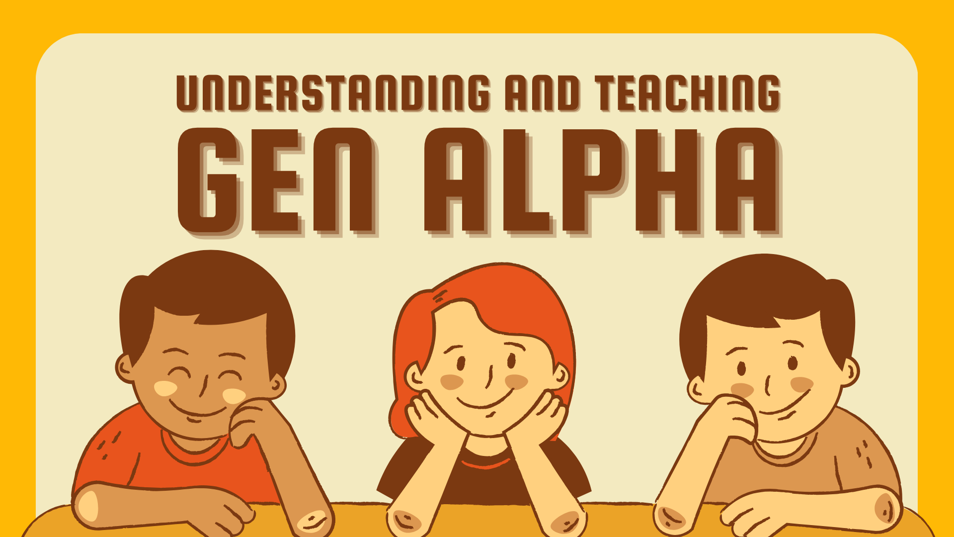 Understanding and Teaching Gen Alpha (FREE WEBINAR)