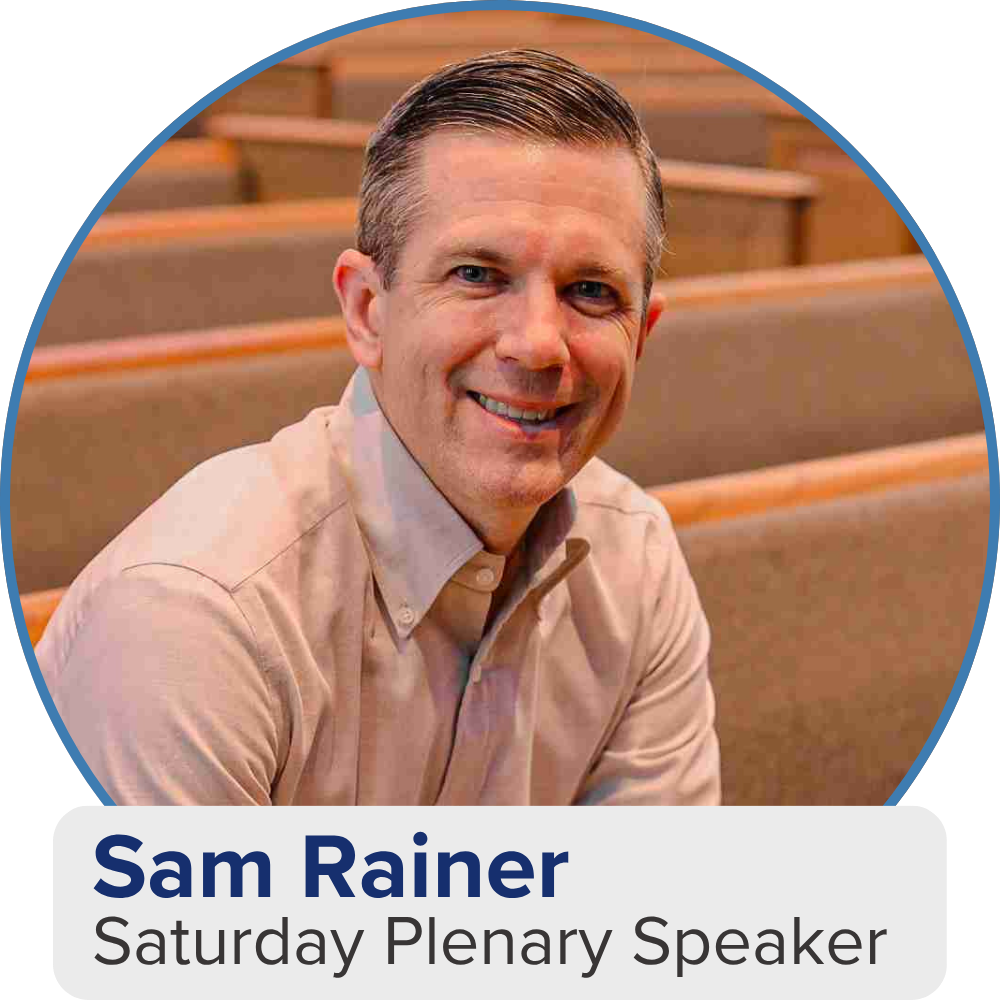 Headshot of Sam Rainer who will be Saturday's Plenary Speaker