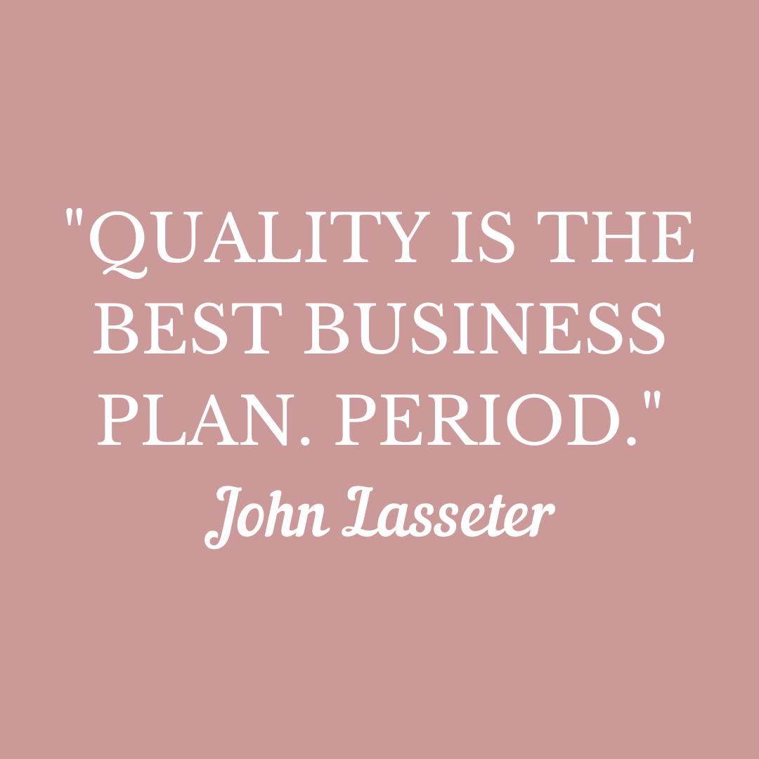 Quality, ALWAYS!