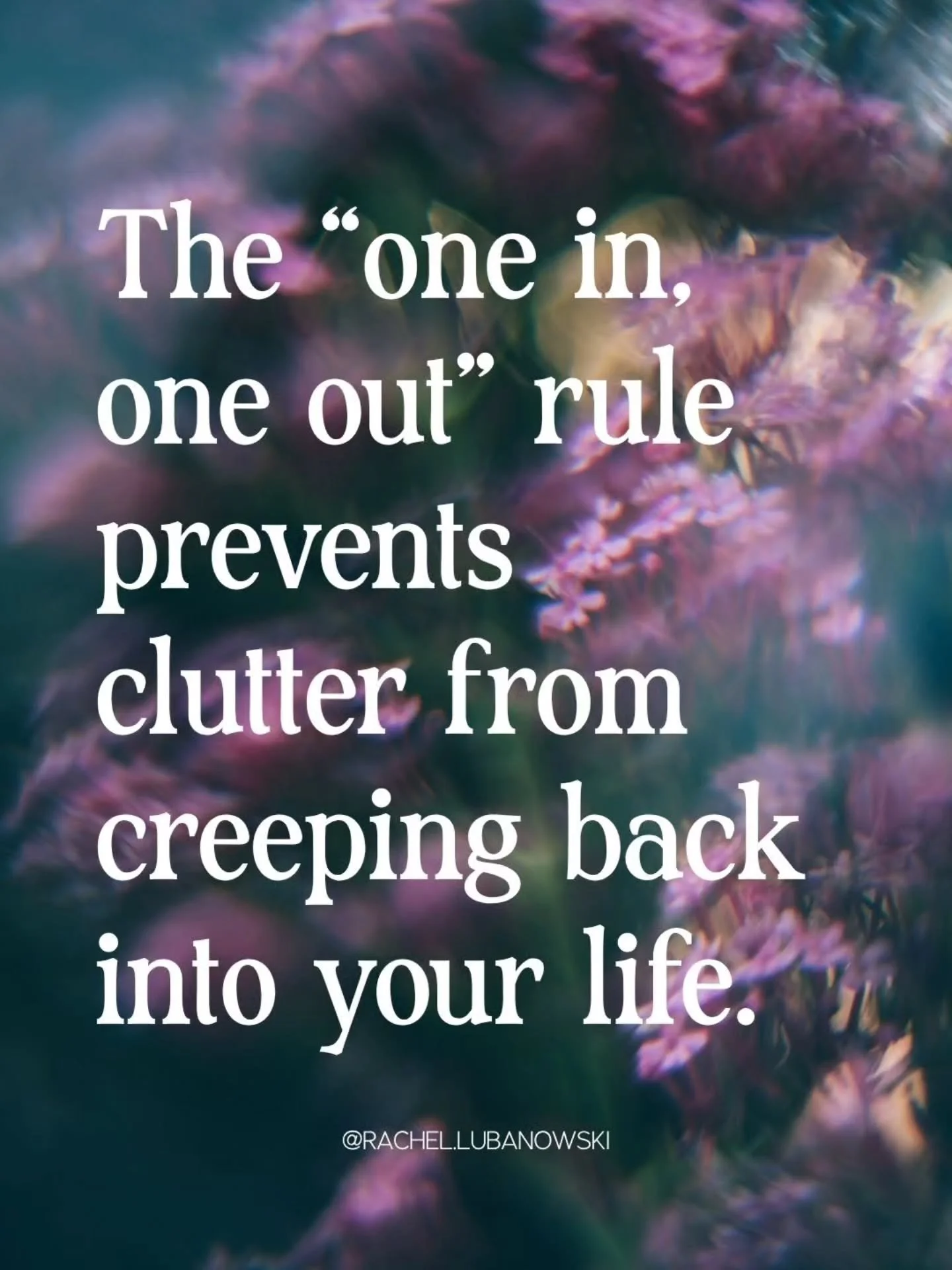 You've decluttered. You've simplified. Your space feels lighter. Now keep it that way! 😊

The &ldquo;One In, One Out&rdquo; rule: Whenever you bring something new into your home, something old leaves.

New tee? Release an old one. New book? Donate o