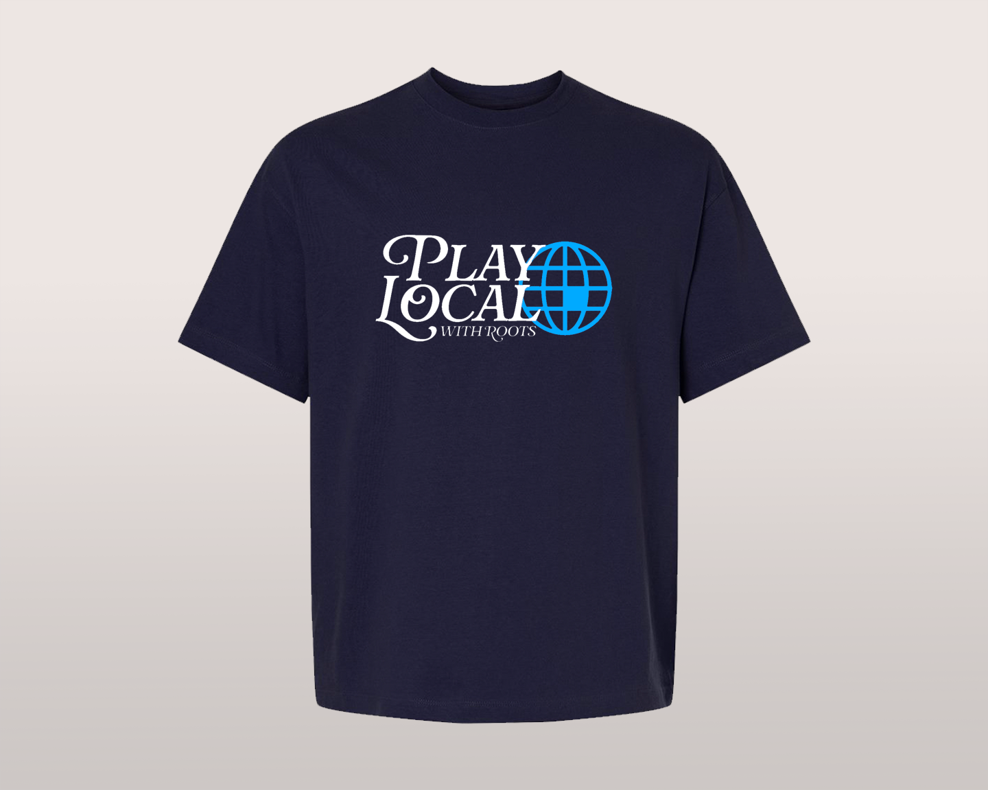 Play Local with Roots T-Shirt