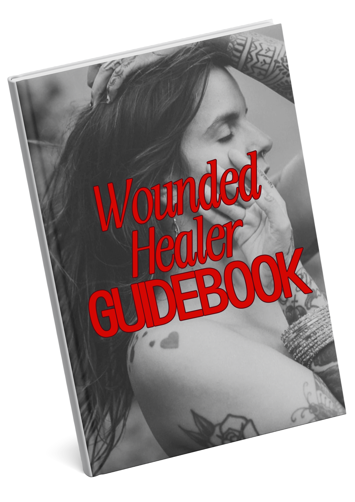 Book cover titled "Wounded Healer Guidebook" featuring a black and white close-up photograph of a woman with tattoos, with her eyes closed and a hand resting on her head, and the title in large red letters overlaying the photo.