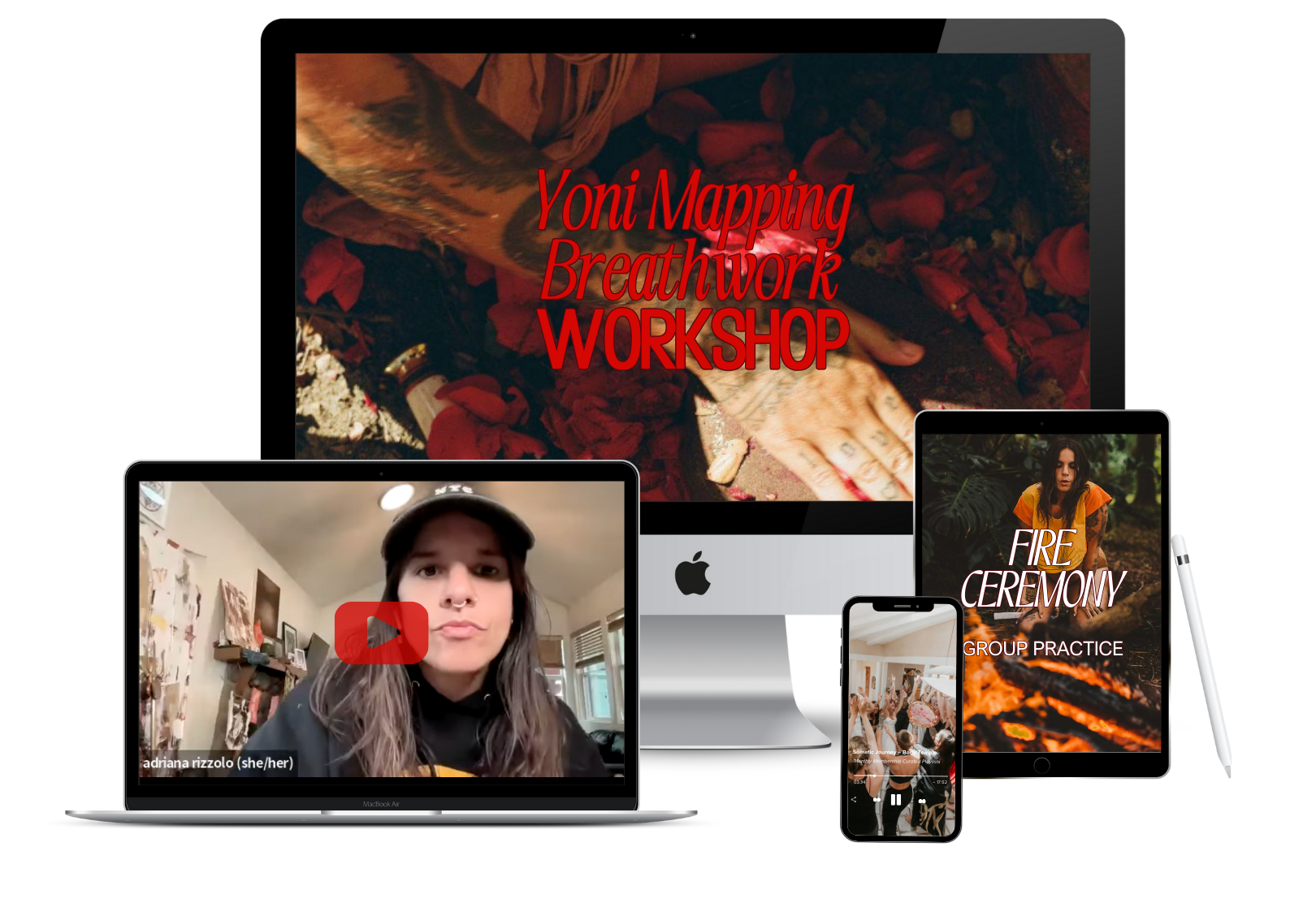 Multiple electronic devices displaying online workshop content, including a desktop computer, a laptop, a tablet, and a smartphone, with titles like 'Yoni Mapping Breathwork WORKSHOP' and 'FIRE CEREMONY GROUP PRACTICE', and an individual speaking in a video call.