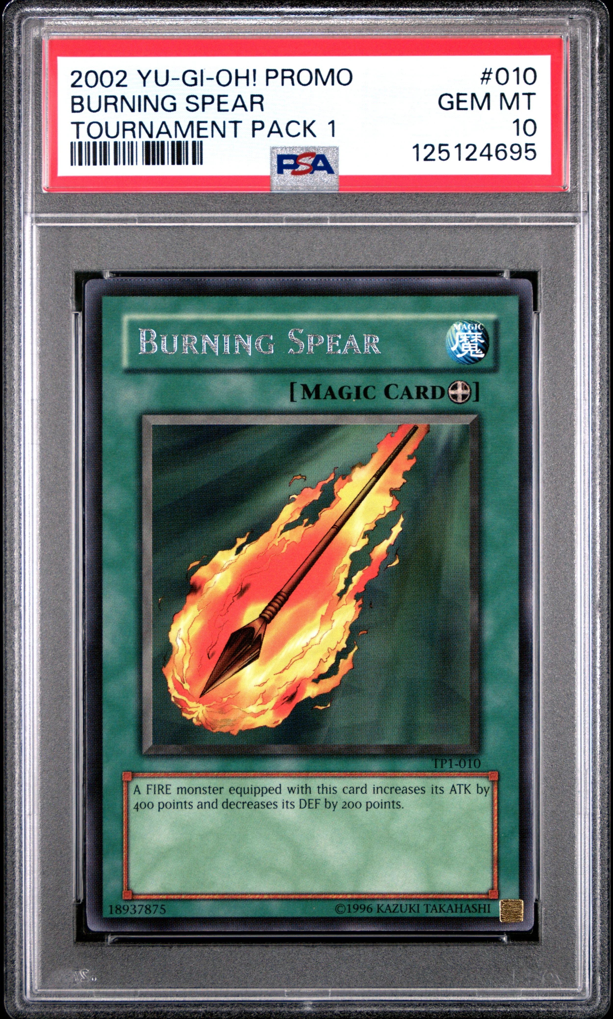 2002 YU-GI-OH! PROMO TP1-TOURNAMENT PACK 1 010 BURNING SPEAR GEM MINT 10 POP  10