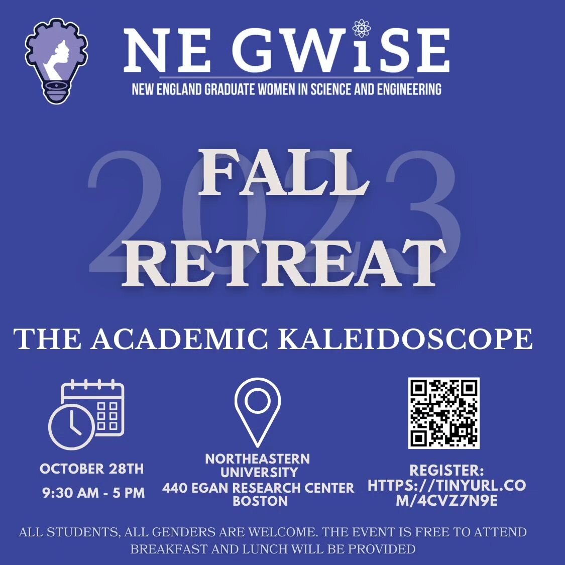 The NE GWiSE FALL RETREAT is here! 🍁 

This year's theme is The Academic Kaleidoscope: Understanding and tackling the challenges of the academic experience. 

🗓️ October 28th 2023
📍440 Egan Research Center, Northeastern University Boston
🕰️ 9:30 