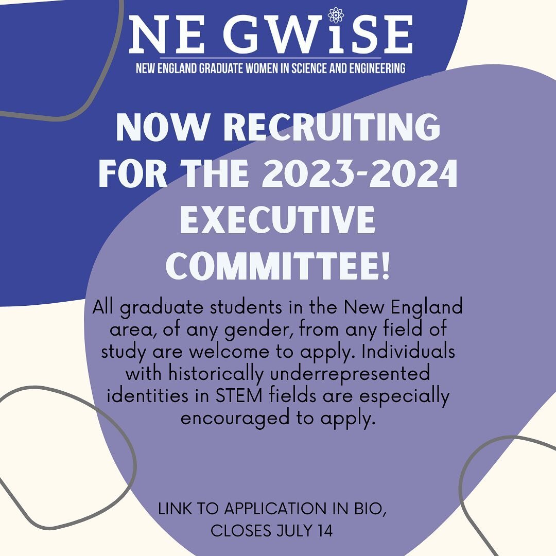 We are now accepting applications for our 2023-2024 executive committee! Connect with graduate students across New England as we work to improve equity in STEM at the graduate level and beyond. Have questions for us? Join us at our end-of-the-year ce