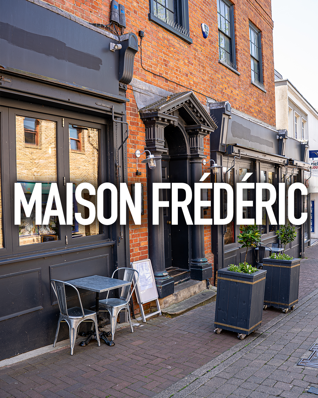 Maison Frédéric, 13-15 Earl St, Maidstone, ME14 1PL