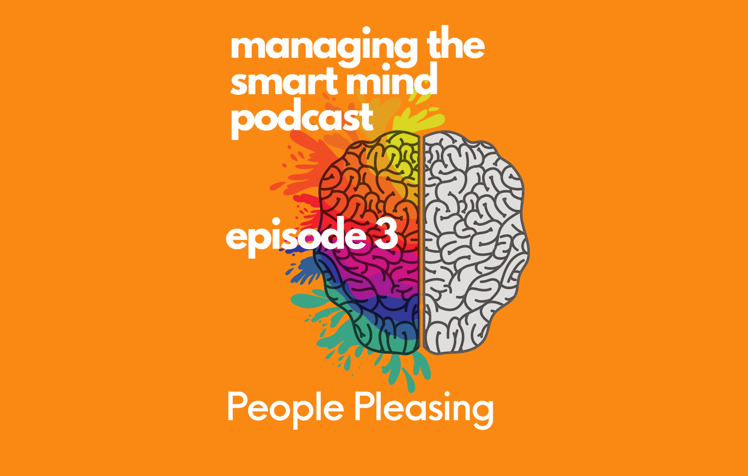 Episode 3 - People Pleasing