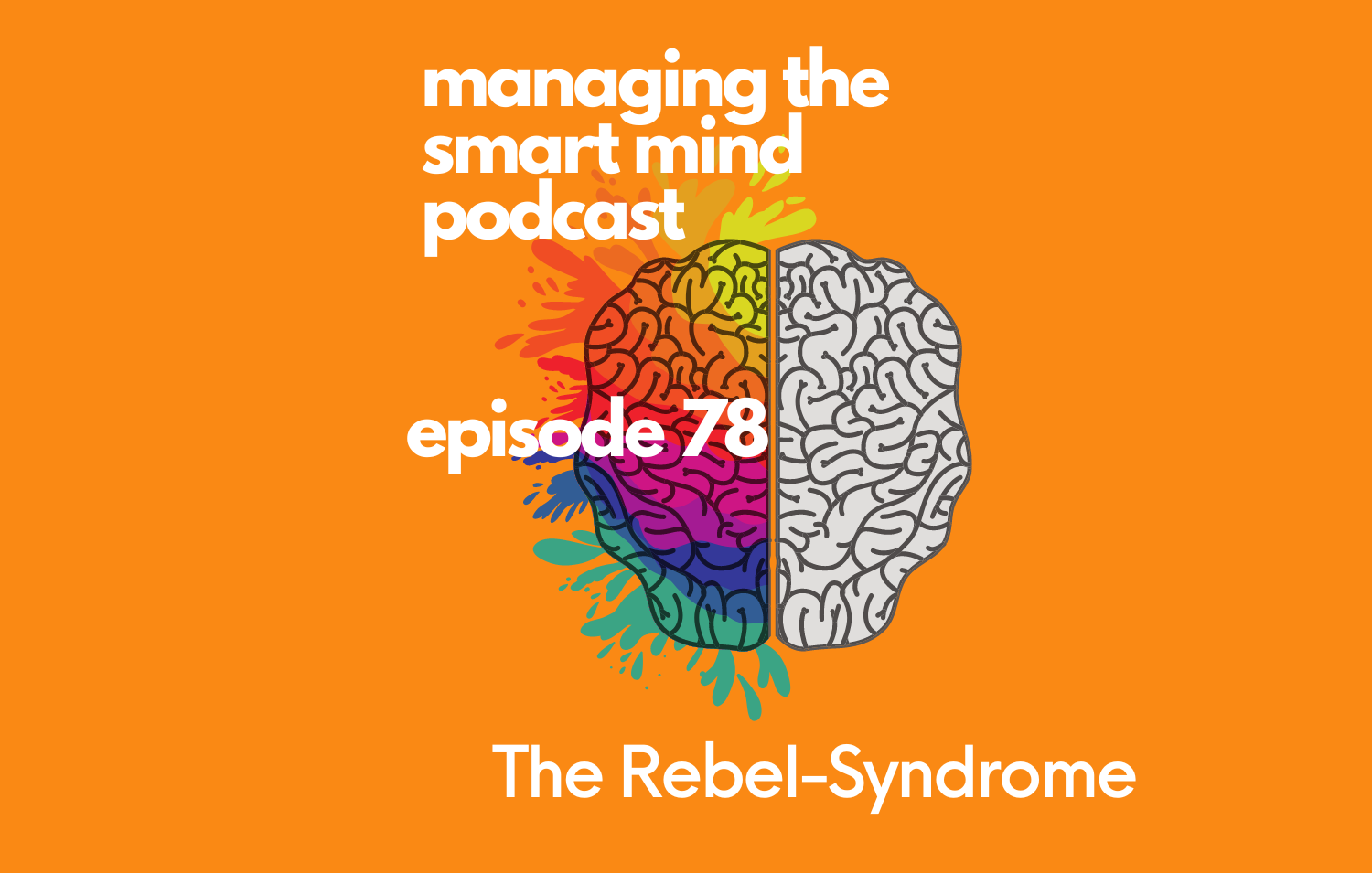 Episode 78 - The Rebel-Syndrome