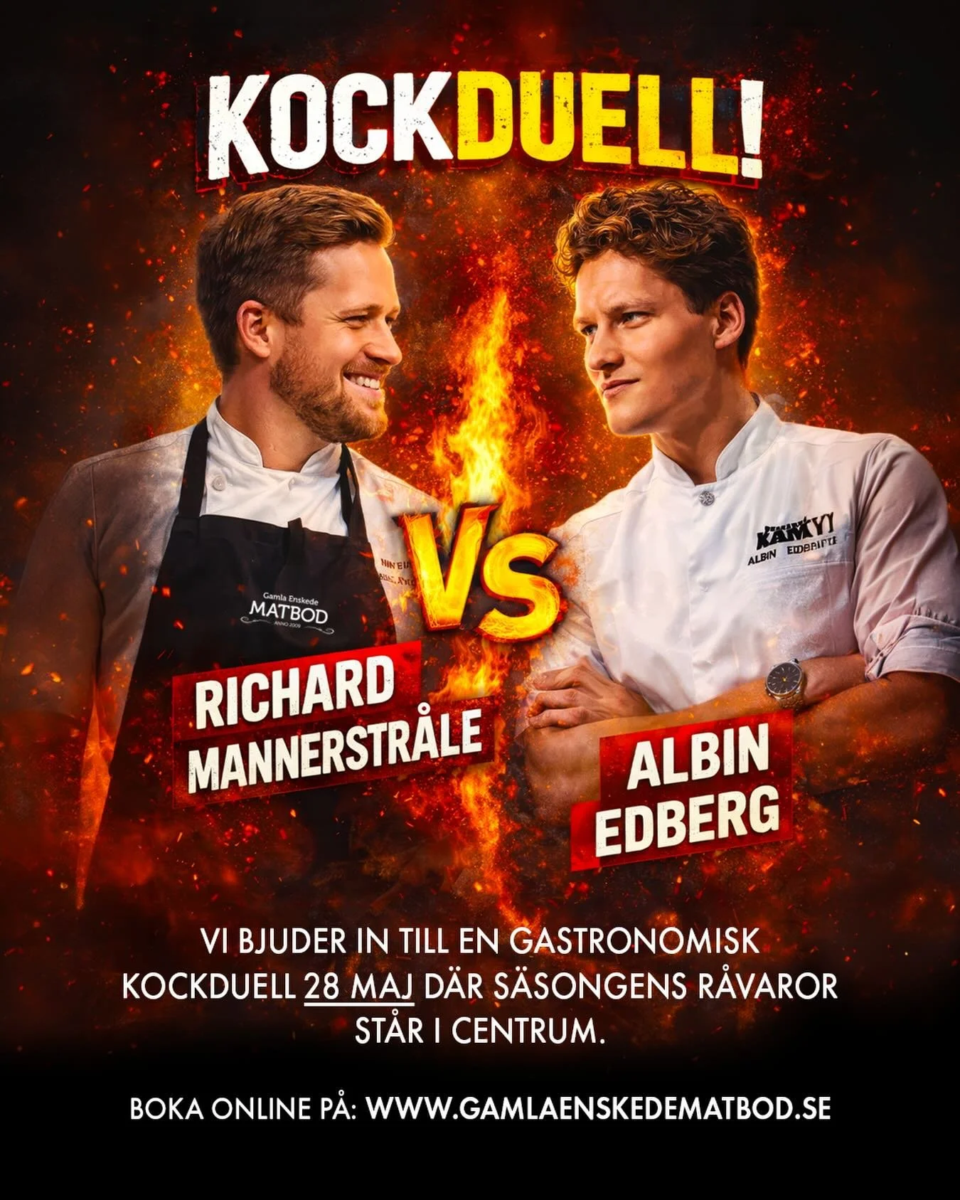 Den stora kockduellen!
28 maj &ndash; Gamla Enskede Matbod
En kv&auml;ll. Tv&aring; kockar. Tre r&aring;varor. Du avg&ouml;r vinnaren.

Den 28 maj m&ouml;ts Albin Edberg (Bocuse d&rsquo;Or, Kockarnas Kamp) och v&aring;r k&ouml;ksm&auml;stare Richard 