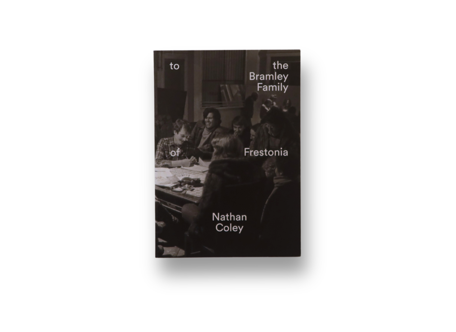 Nathan Coley: to the Bramley Family of Frestonia