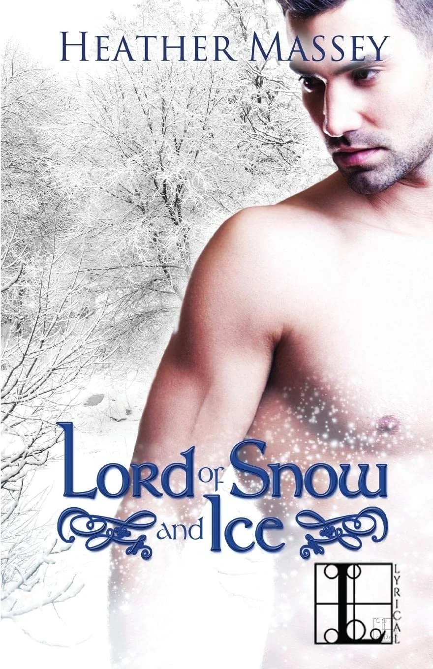 Cover for Heather Massey's fantasy romance, Lord of Snow and Ice. Features the hero's upper body, a bare-chested white man with short dark hair.  He's looking to the side and stands against a snowy forest.