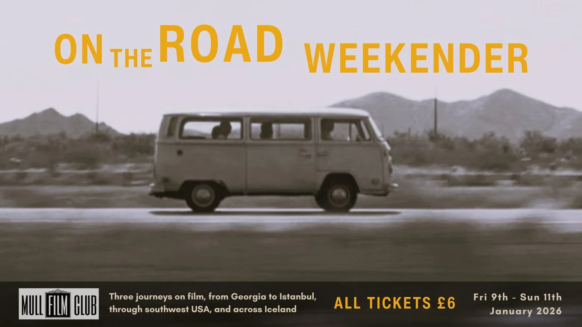 MULL FILM CLUB - On The Road Weekender