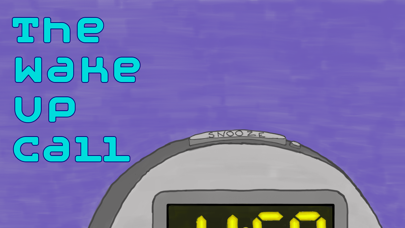 The Wake Up Call