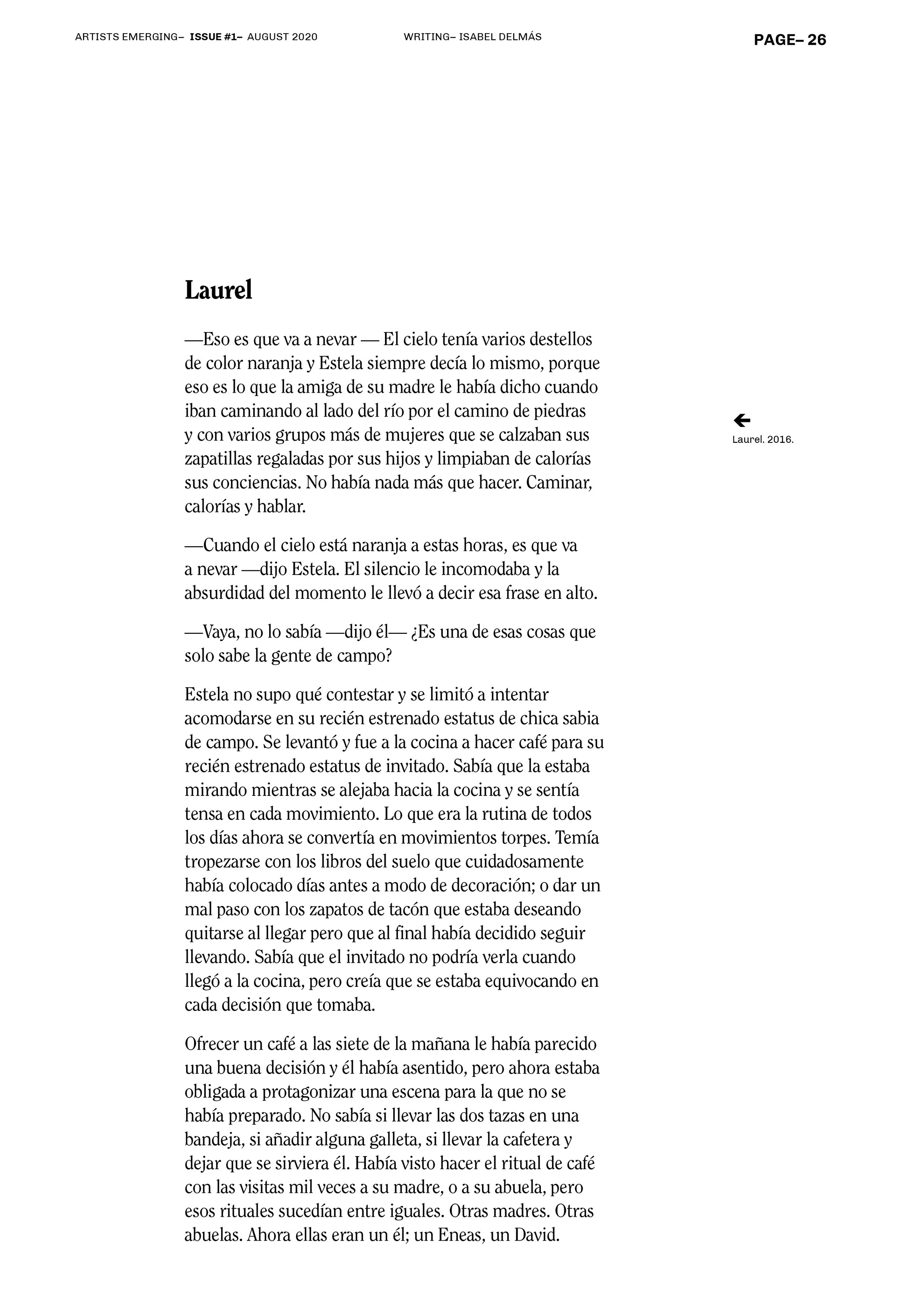 Texto de una página de una revista titulada "Laurel" en la que se describe una conversación entre personajes sobre el cielo naranja y la posibilidad de que nieve. También relata la rutina de uno de los personajes al preparar café. Es parte de la secc