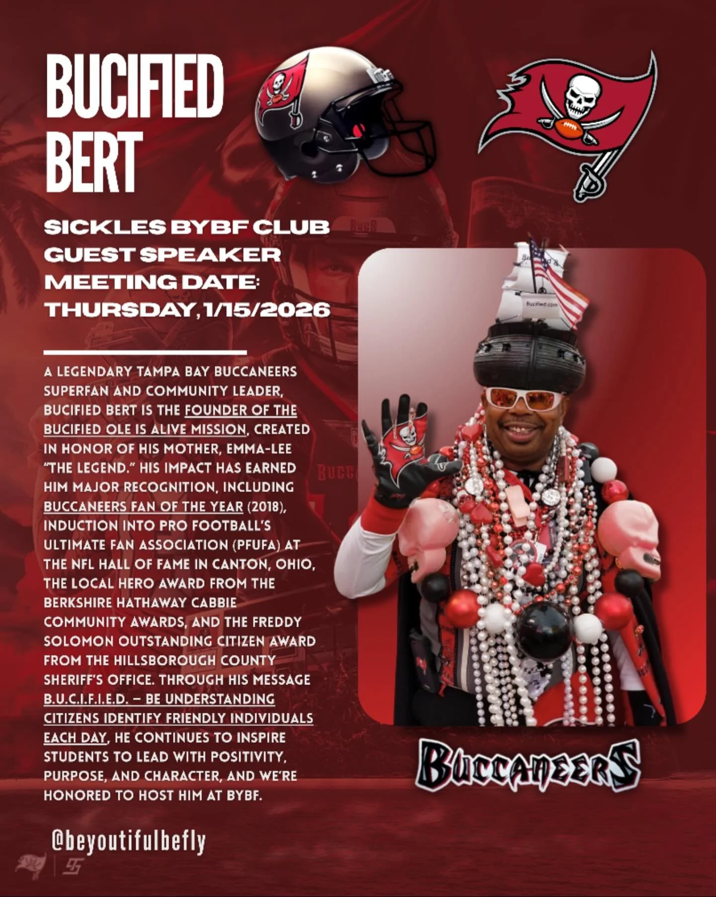 🚨 GUEST SPEAKER YOU DO NOT WANT TO MISS 🚨
Sickles BeYOUtiful, Be Fly is beyond excited to welcome Bucified Bert to our club meeting on Thursday, January 15th 🏴&zwj;☠️❤️🏈

Bucified is way more than a legendary Tampa Bay Buccaneers superfan. He is 