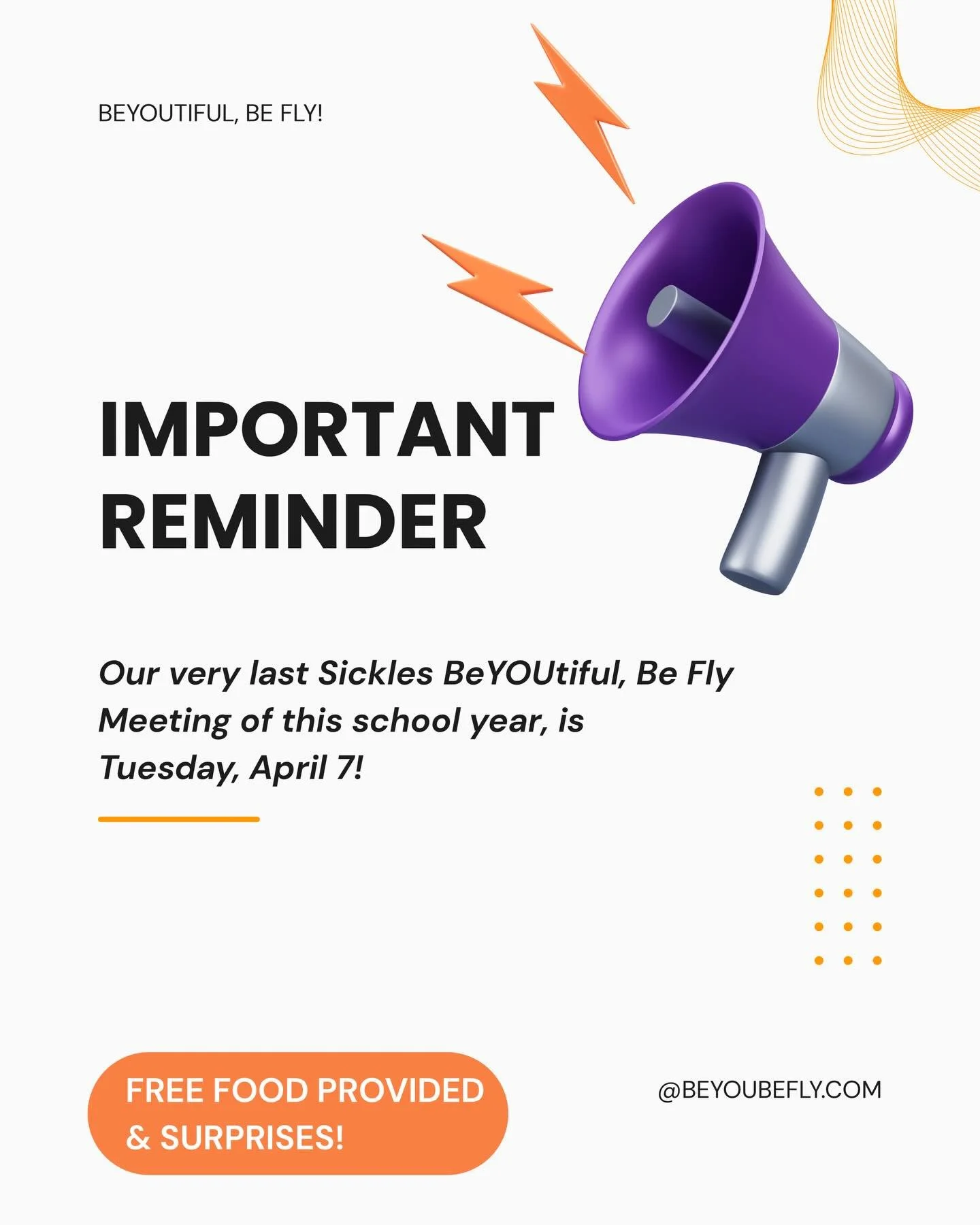 🚨 IMPORTANT REMINDER 🚨💜✨

OUR VERY LAST BeYOUtiful, Be Fly meeting of the school year is THIS TUESDAY, APRIL 7 🤩🎉 YOU DO NOT WANT TO MISS THIS!!!

We are going out BIG with 
🍿 FREE SNACKS 
🎁 SURPRISES 
👑 NEW OFFICERS BEING ANNOUNCED 
🎉 OUR N