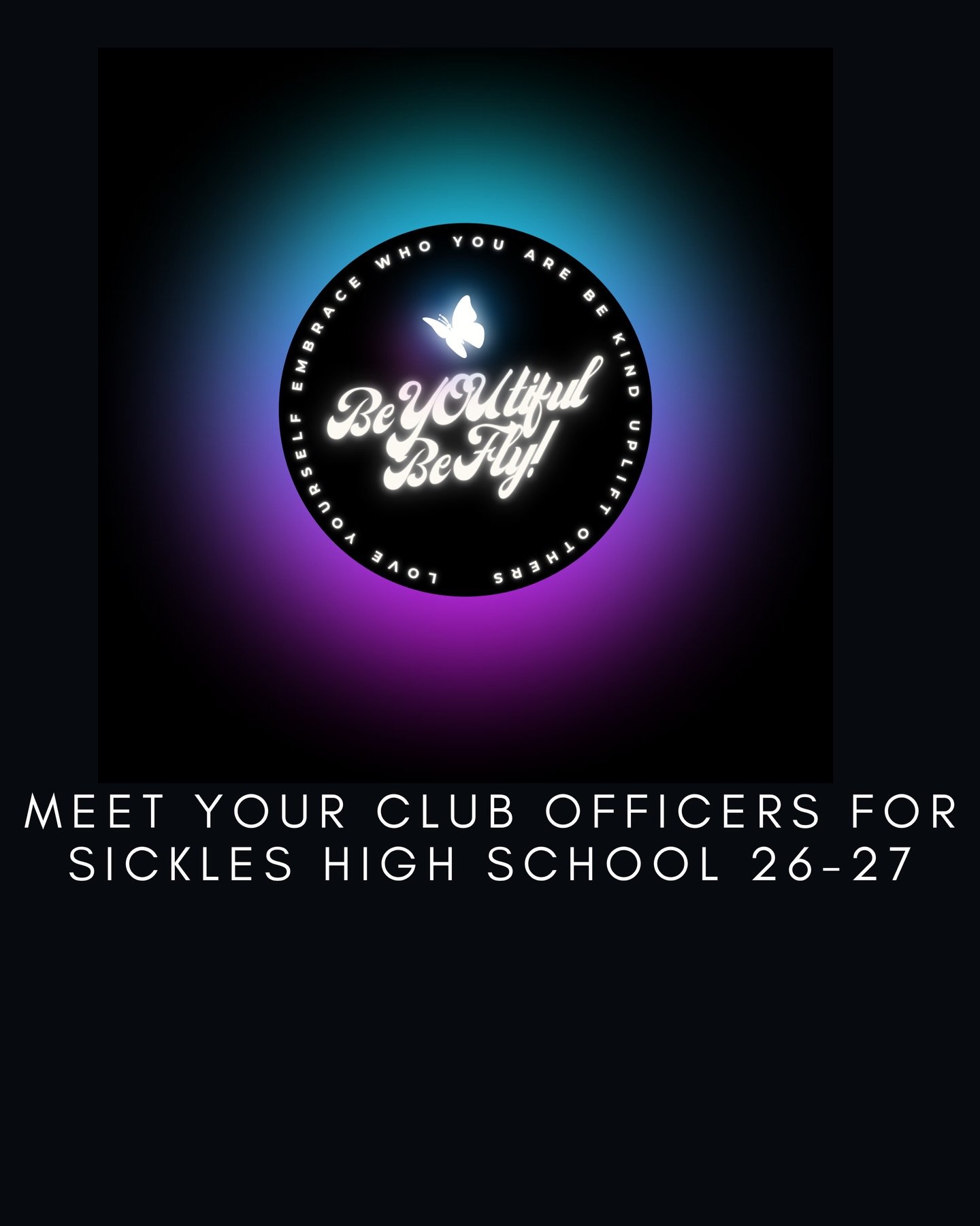 Meet your BYBF officers for Sickles 2026&ndash;2027 🦋

This team is ready!

President: Anisha
Co-President: Amayah
Vice President: Aryana
Secretary: Holly
Treasurer: Kathleen
Creative Director: Sophia
Wellness and Inclusion Leader: Abby
Membership C