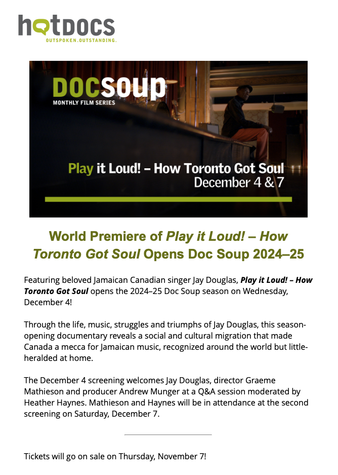 Poster for the documentary film series Doc Soup, featuring the world premiere of 'Play it Loud! – How Toronto Got Soul' on December 4 and 7, celebrating Jamaican singer Jay Douglas, with a photo of Jay Douglas sitting on stage, and event details.