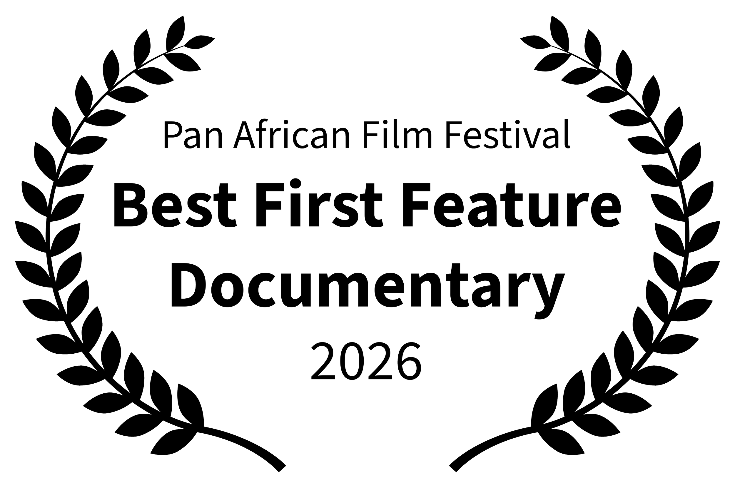 Laurel wreath surrounding text that reads, 'Pan African Film Festival Best First Feature Documentary 2026'.