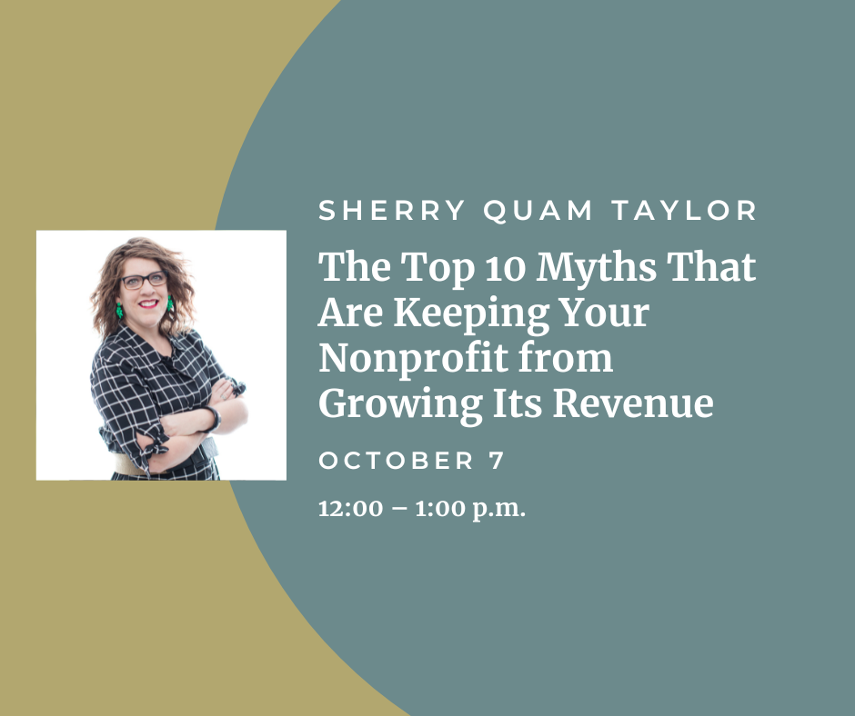 The Top 10 Myths That Are Keeping Your Nonprofit from Growing Its Revenue