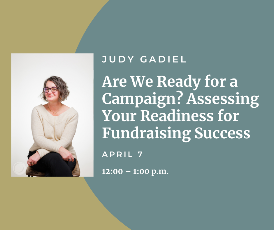 Are We Ready for a Campaign? Assessing Your Readiness forFundraising Success