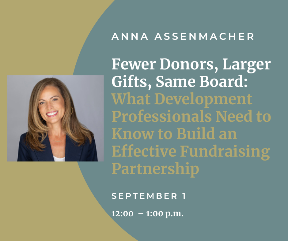 Fewer Donors, Larger Gifts, Same Board:&nbsp;What Development Professionals Need to Know to Build an Effective Fundraising Partnership