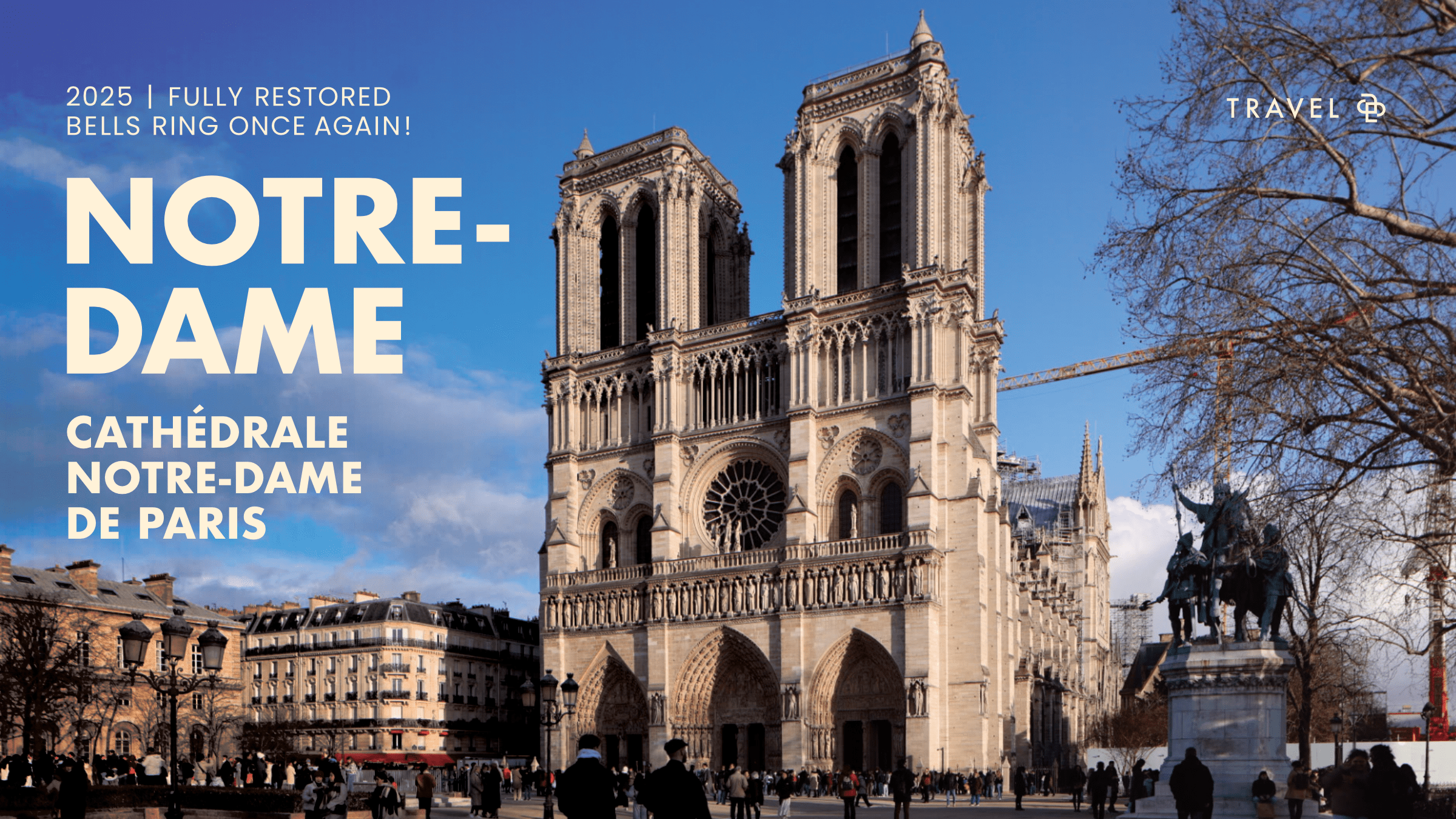 Listen to the Bells of Notre-Dame Ring Once Again - Fully Restored 2025
