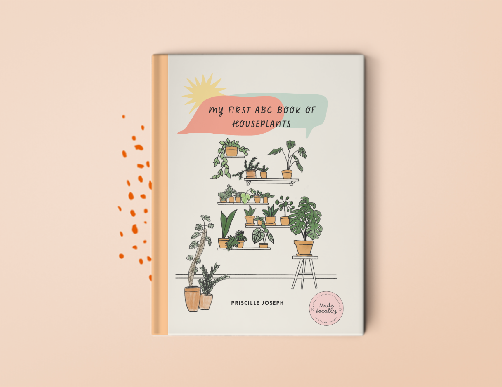 My First ABC Book of Houseplants: Exclusive Edition (Printed in Ottawa, Canada)