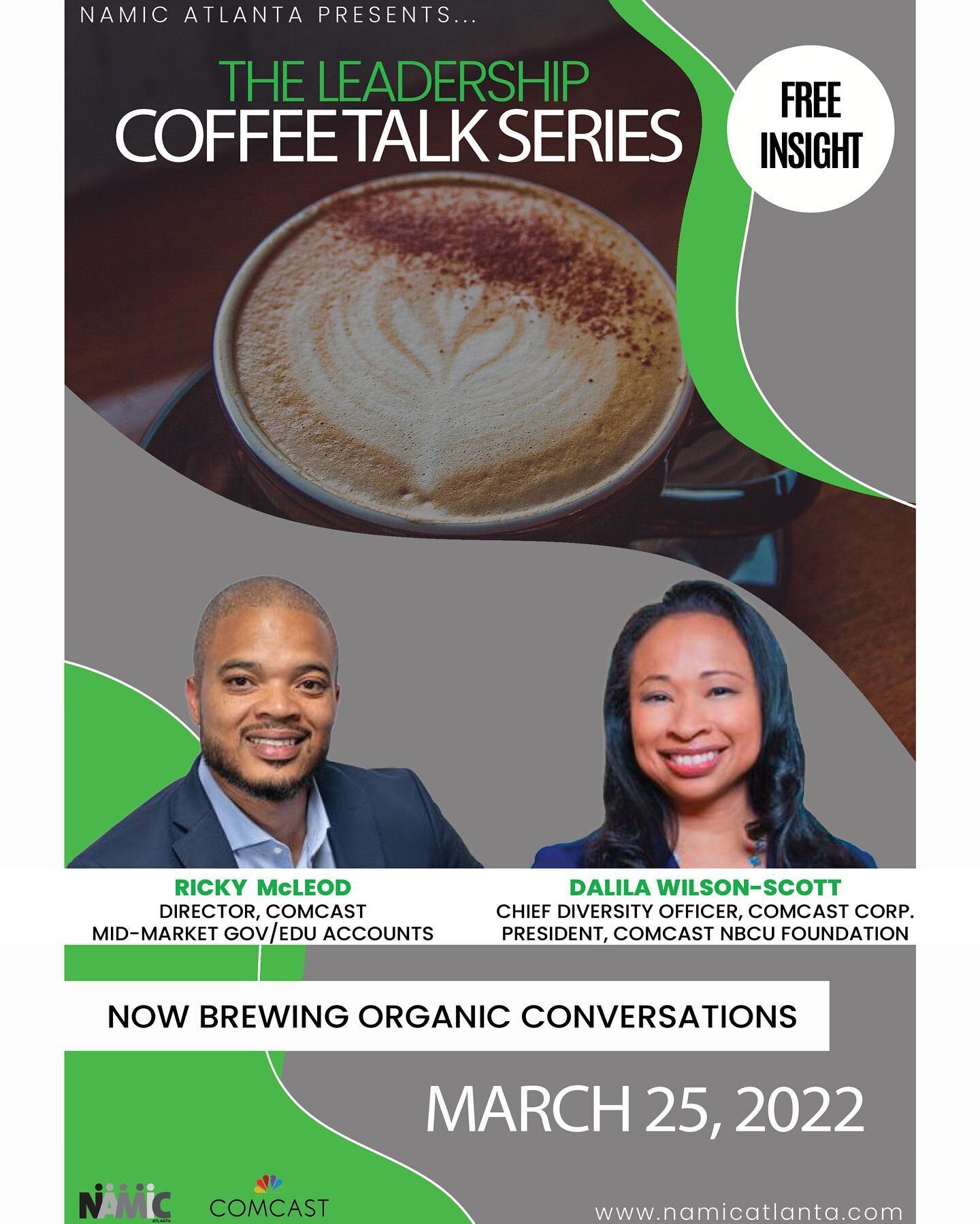 Now Streaming:&nbsp; https://lnkd.in/e_HaREEZ
 
NAMIC - ATLANTA, INC.&nbsp;hopes you enjoy our latest Coffee Talk that features Dalila Wilson-Scott (Comcast&nbsp;EVP and Chief Diversity Officer) and&nbsp;Ricky McLeod&nbsp;(Director,&nbsp;Comcast Busi