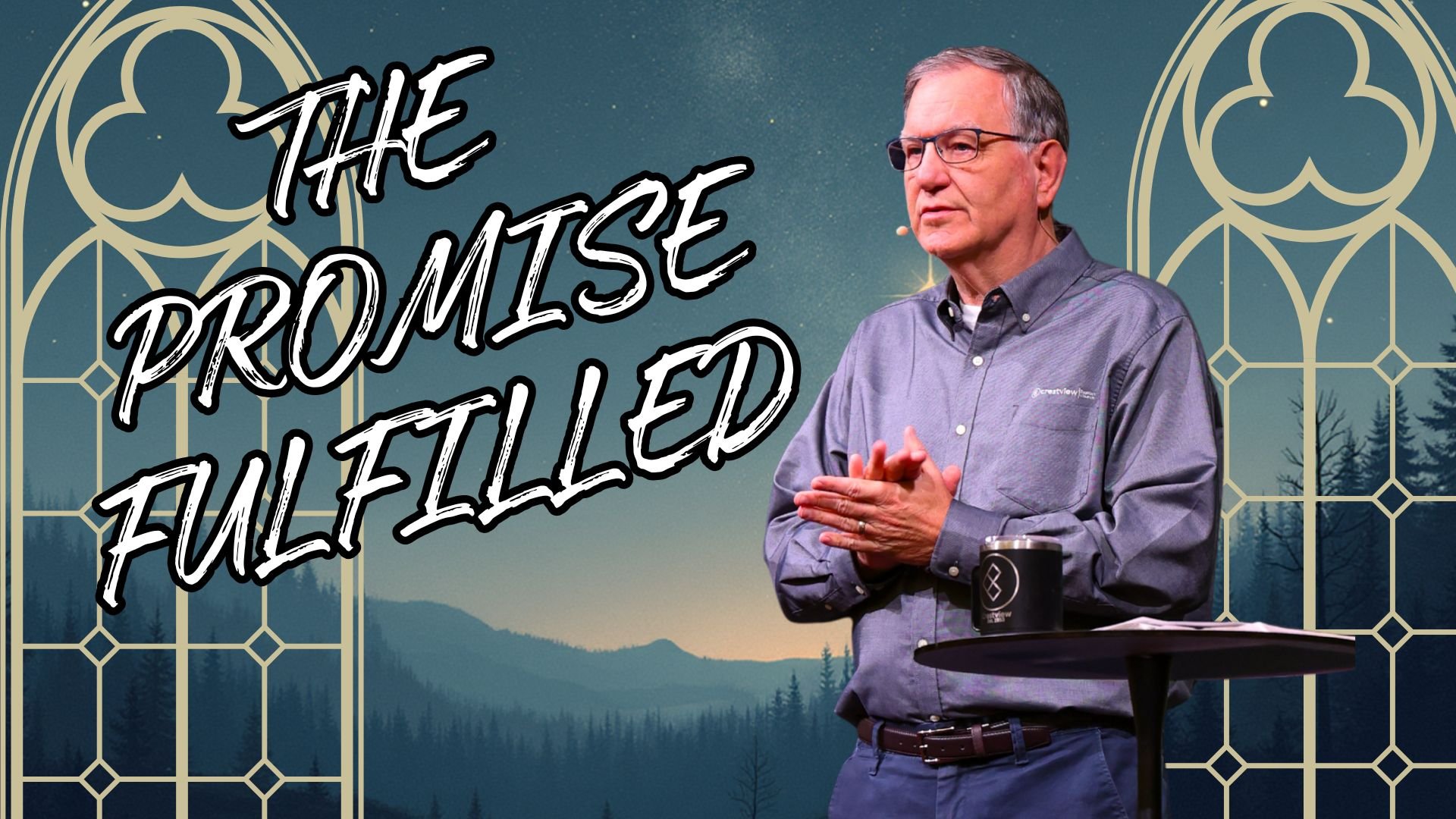 Part 1: The Promise Fulfilled