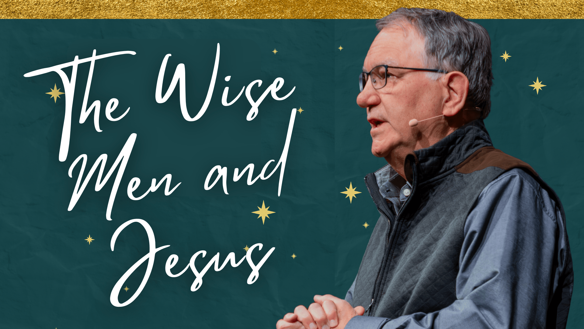 Part 2: The Wise Men and Jesus