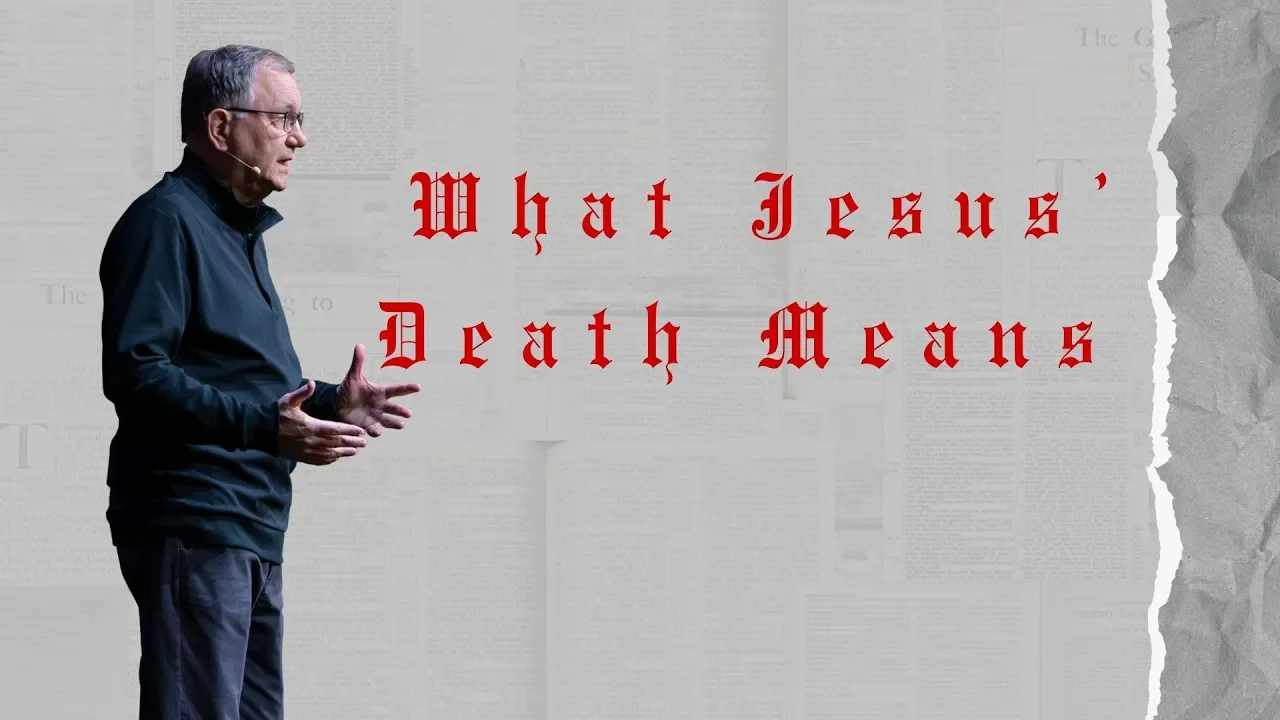 Part 2: What the Cross Means