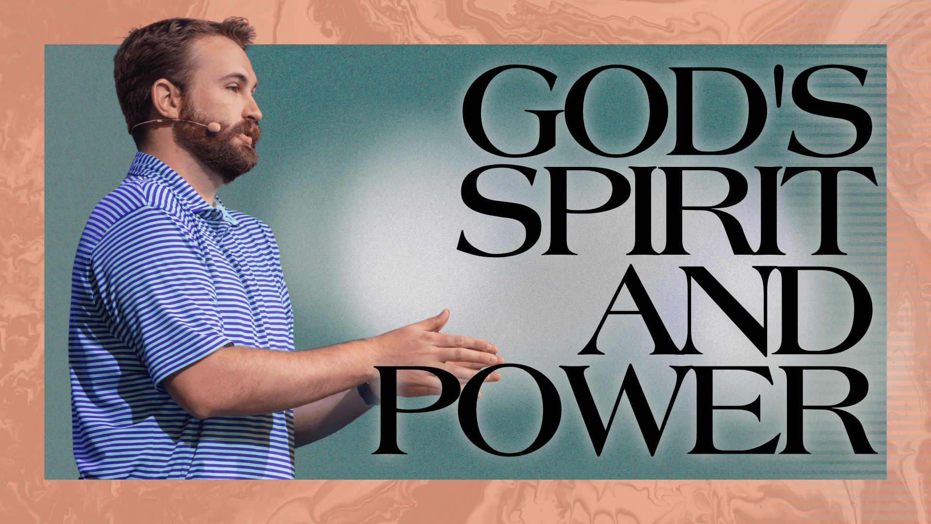 Part 2: God's Spirit and Power