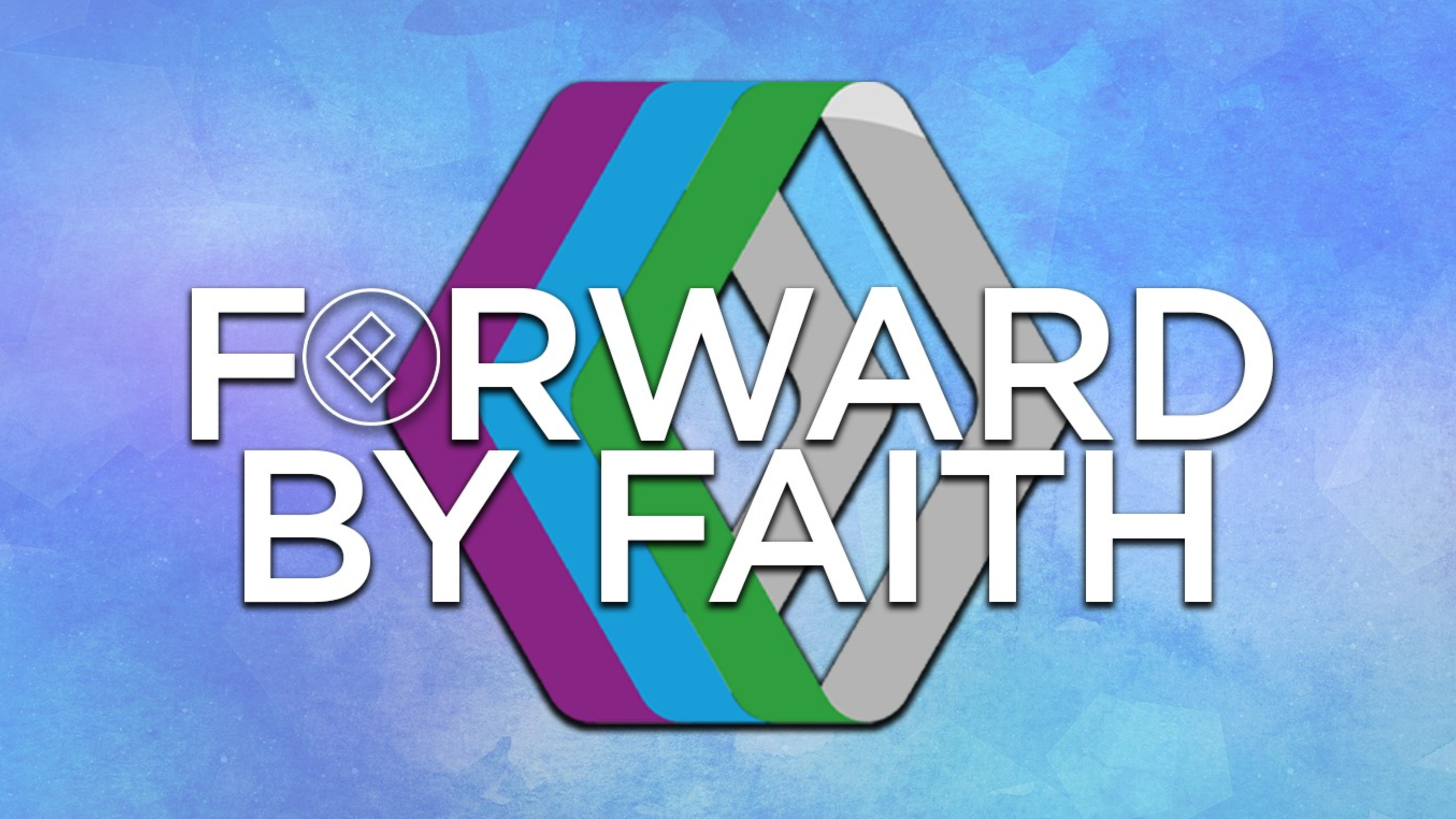 Forward by Faith