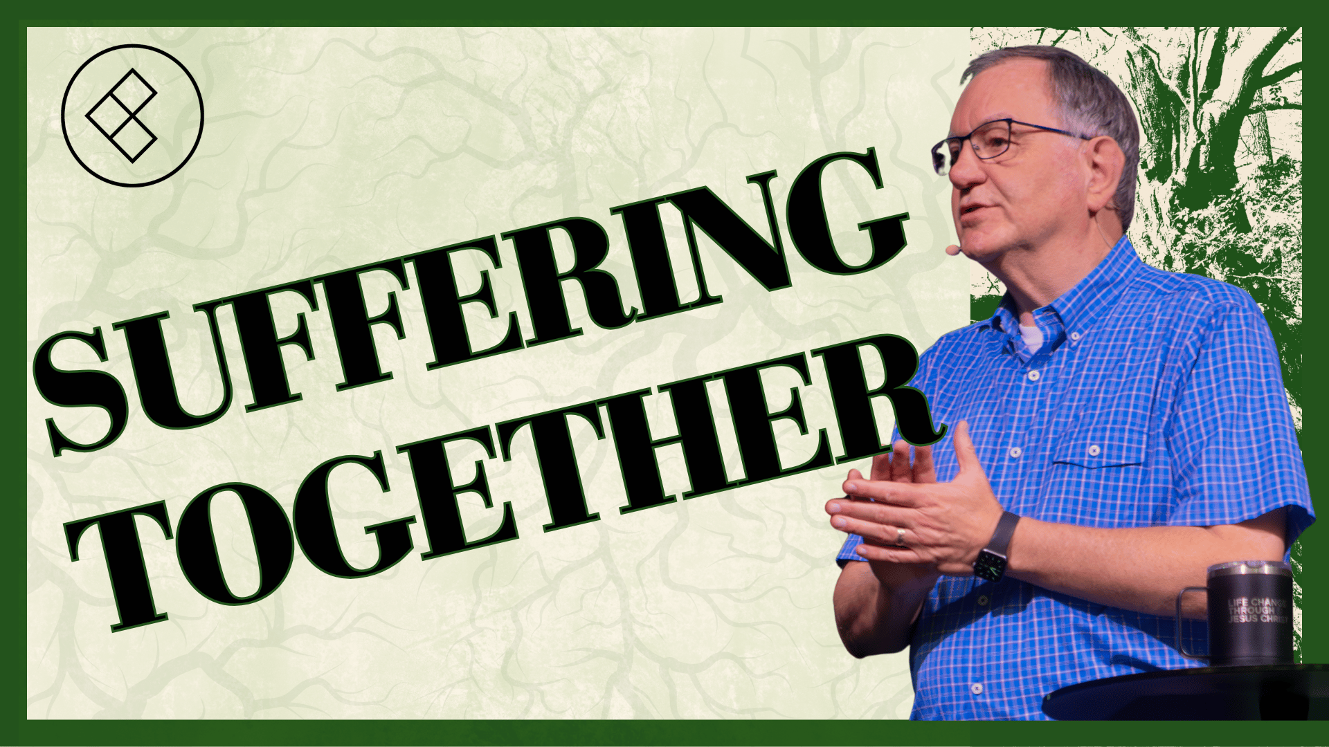 Part 1: Suffering Together