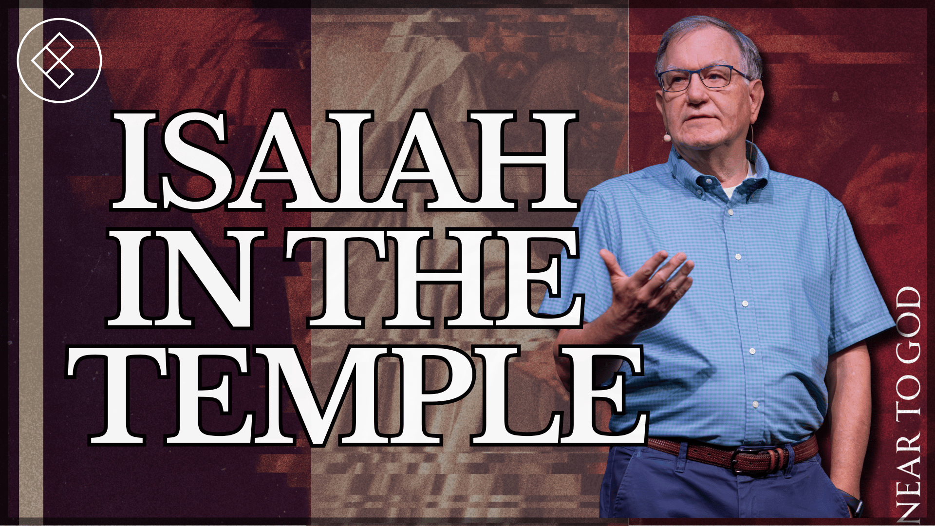Part 1: Isaiah in the Temple