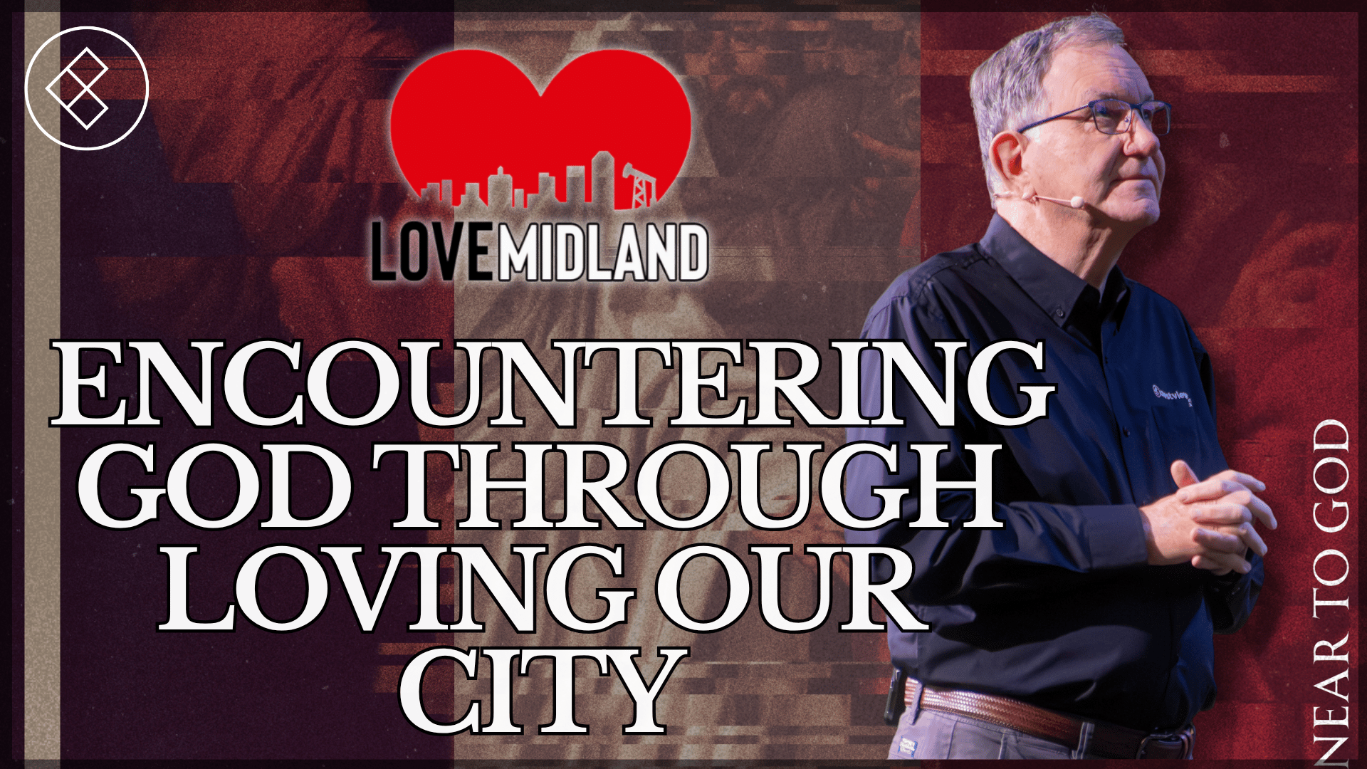 Part 4: Encountering God Through Loving Our City