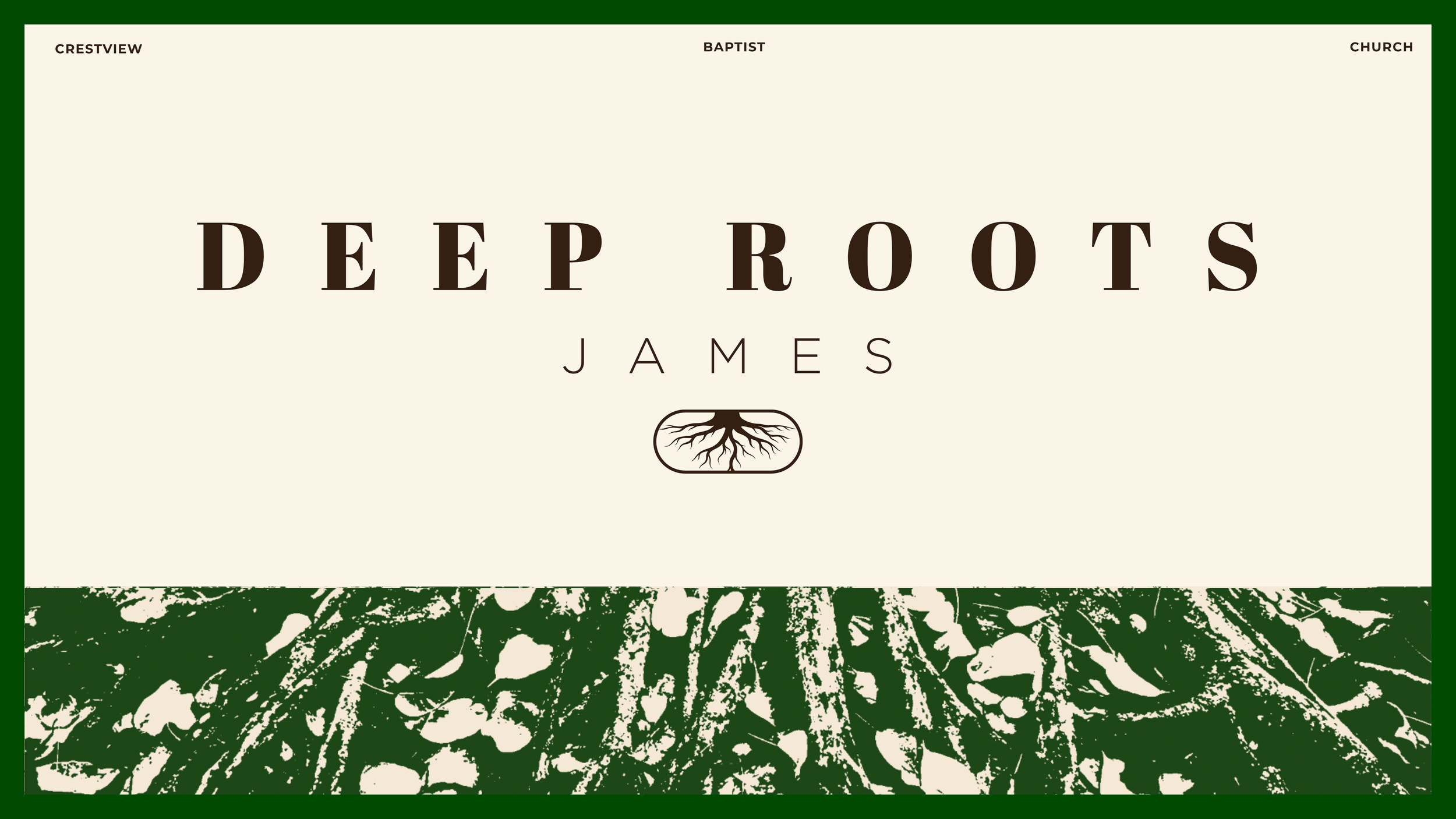 Deep Roots: James