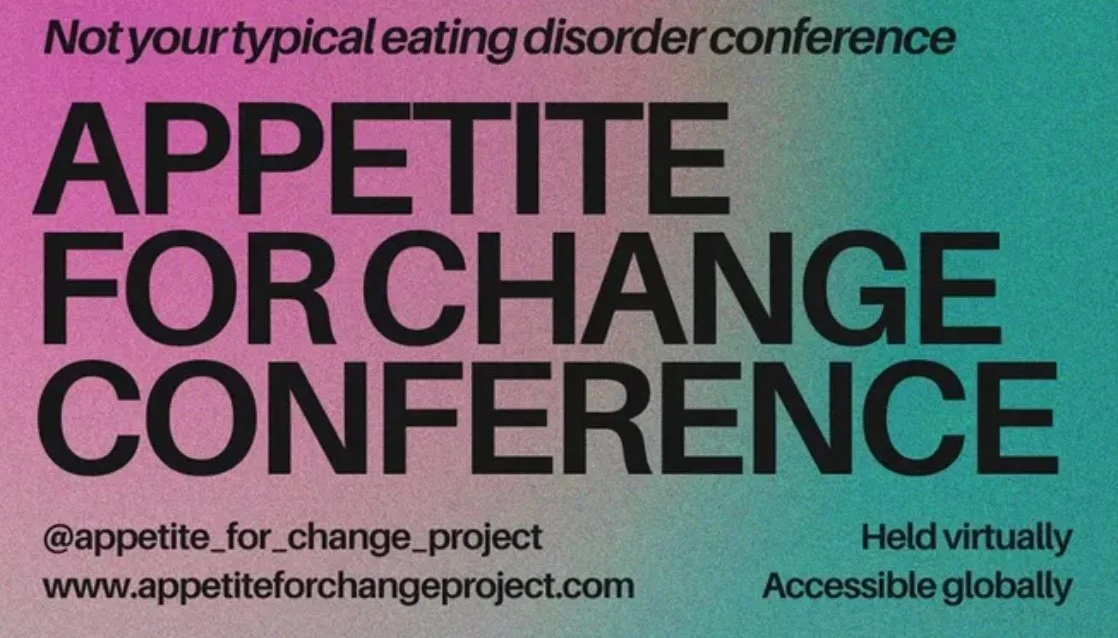 a pink and green gradient background with the words Not your typical eating disorder conference Appetite for Change Conference