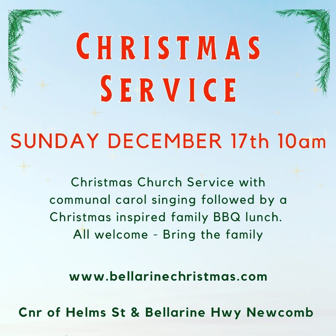 Christmas Service Sunday the 17th of December at 10am with Christmas themed BBQ lunch for all.